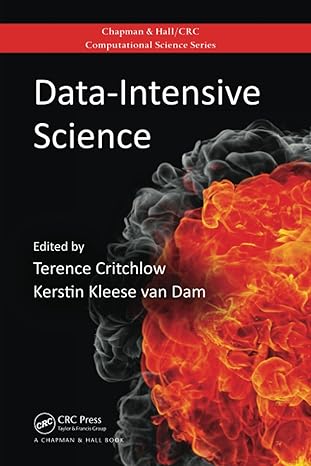 data intensive science 1st edition terence critchlow ,kerstin kleese van dam 1138199680, 978-1138199682