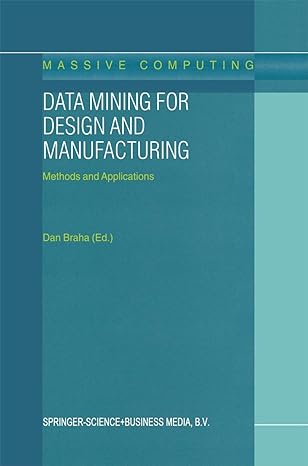 data mining for design and manufacturing methods and applications 1st edition dan braha 1441952055,