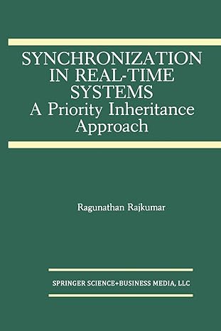 synchronization in real time systems a priority inheritance approach 1st edition ragunathan rajkumar