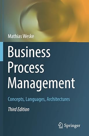 Business Process Management Concepts Languages Architectures