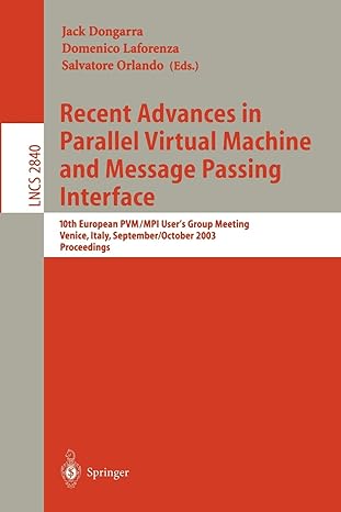 recent advances in parallel virtual machine and message passing interface 10th european pvm/mpi users group