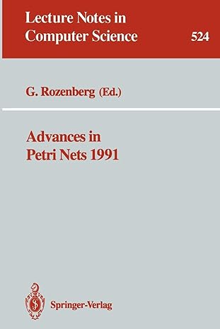 advances in petri nets 1991 1st edition grzegorz rozenberg 3540543988, 978-3540543985