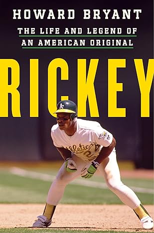 rickey the life and legend of an american original 1st edition howard bryant 0063268663, 978-0063268661