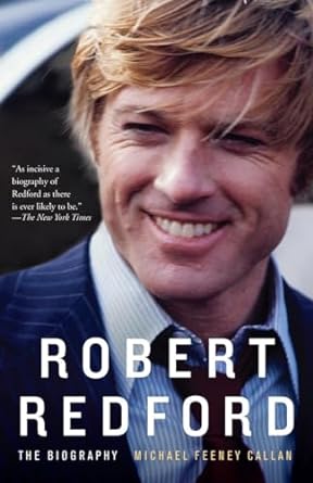 robert redford the biography 1st edition michael feeney callan 0307475964, 978-0307475961