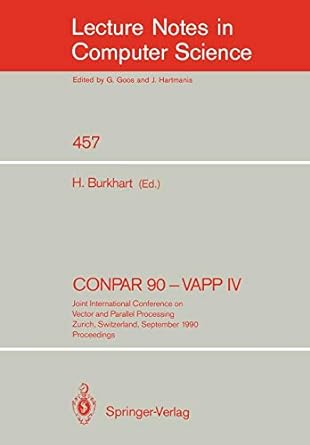 conpar 90 vapp iv joint international conference on vector and parallel processing zurich switzerland