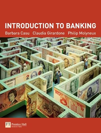 introduction to banking 1st edition barbara casu ,claudia girardone ,philip molyneux 0273693026,