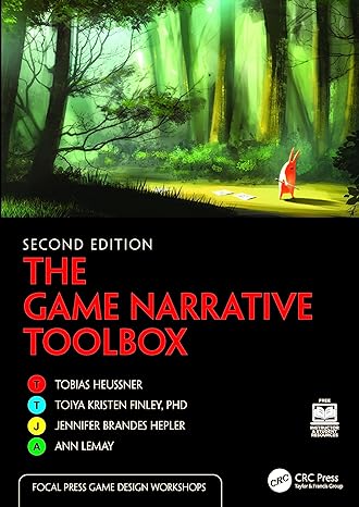 the game narrative toolbox 2nd edition tobias heussner, toiya kristen finley, jennifer brandes hepler, ann