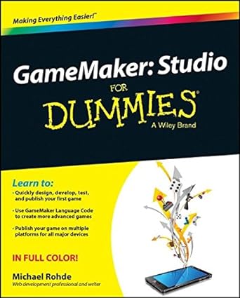 gamemaker studio for dummies 1st edition michael rohde 1118851773, 978-1118851777