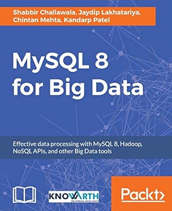 mysql 8 for big data effective data processing with mysql 8 hadoop nosql apis and other big data tools 1st