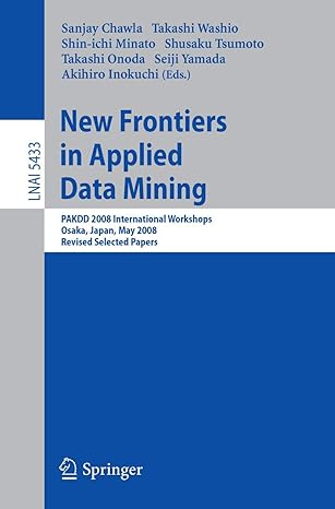 lnai 5433 new frontiers in applied data mining pakdd 2008 international workshops osaka japan may 2008
