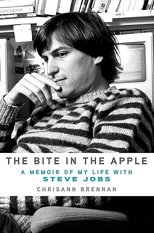 the bite in the apple a memoir of my life with steve jobs 1st edition chrisann brennan 1250056527,