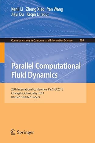 parallel computational fluid dynamics 25th international conference parcfd 2013 changsha china may 2013