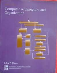 computer organization and architecture 1st edition john p. hayes 0070273634, 978-0070273634