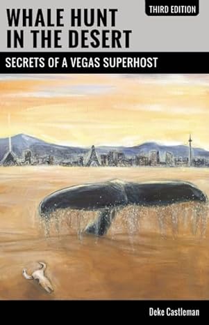 whale hunt in the desert secrets of a vegas superhost 1st edition deke castleman 1935396595, 978-1935396598
