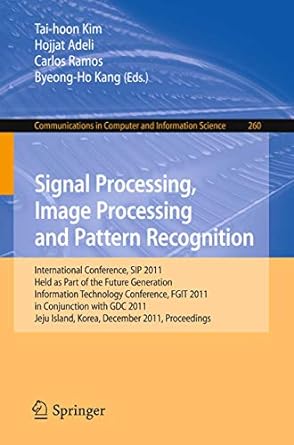 signal processing image processing and pattern recognition international conference sip 2011 held as part of