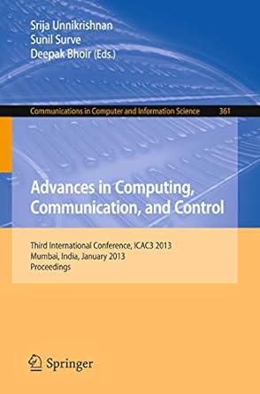 advances in computing communication and control third international conference icac3 2013 mumbai india