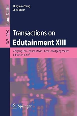 transactions on edutainment xiii lncs 10092 1st edition zhigeng pan ,adrian david cheok ,wolfgang muller