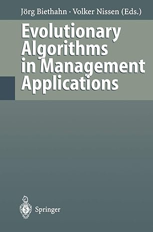 evolutionary algorithms in management applications 1st edition jorg biethahn ,volker nissen 3642647499,