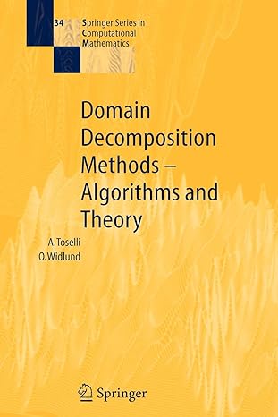 domain decomposition methods algorithms and theory 1st edition andrea toselli ,olof widlund 3642058485,
