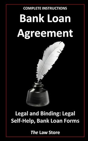 bank loan agreement legal and binding legal self help bank loan forms 1st edition the law store b0btrtbntp,