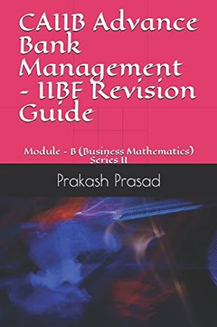 caiib advance bank management iibf revision guide module b series ii 1st edition prakash prasad 1980969213,
