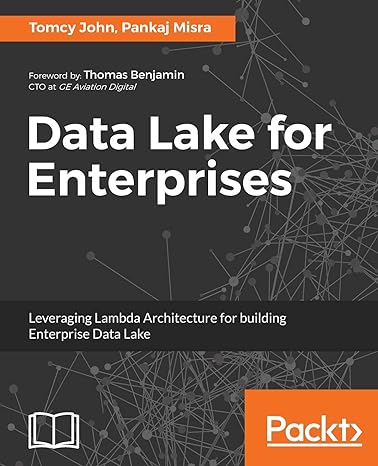data lake for enterprises lambda architecture for building enterprise data systems 1st edition tomcy john
