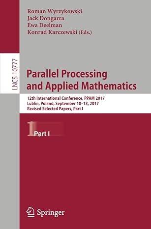 parallel processing and applied mathematics 12th international conference ppam 2017 lublin poland september