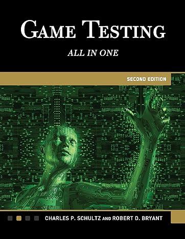 game testing all in one 2nd edition charles p. schultz ,robert denton bryant 1936420163, 978-1936420162