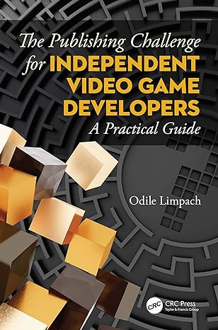 the publishing challenge for independent video game developers a practical guide 1st edition odile limpach
