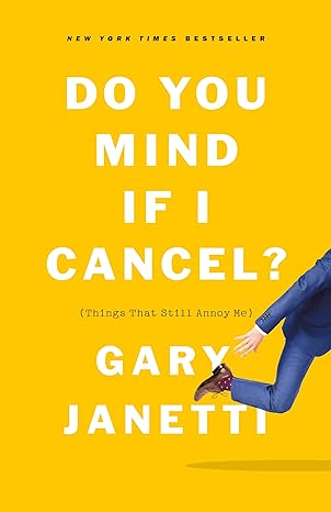 do you mind if i cancel 1st edition gary janetti 1250225833, 978-1250225832