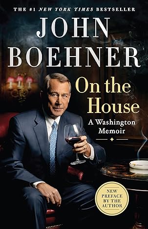 on the house a washington memoir 1st edition john boehner 1250861993, 978-1250861993
