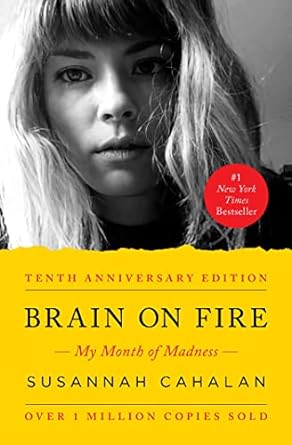 brain on fire my month of madness 1st edition susannah cahalan 1451621388, 978-1451621389