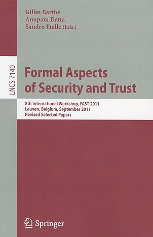 formal aspects of security and trust 8th international workshop fast 2011 leuven belgium september 2011