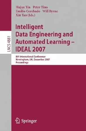 lncs 4881 intelligent data engineering and automated learning ideal 2007 8th international conference