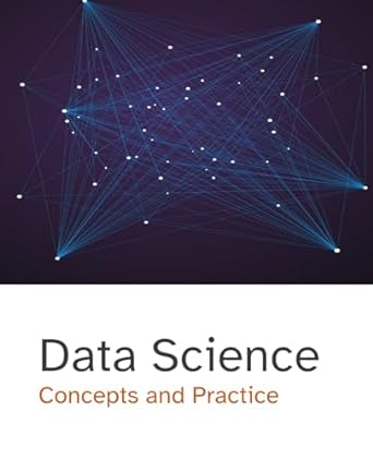 data science concepts and practice 1st edition crazy science 9732347171, 978-9732347171