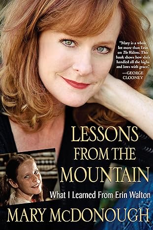 lessons from the mountain what i learned from erin walton 1st edition mary mcdonough 0758263678,