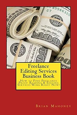 freelance editing services business book how to find freelance proof reading and editing services work right