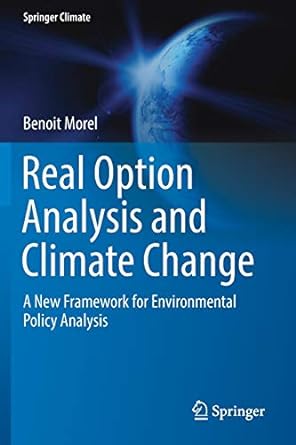 real option analysis and climate change a new framework for environmental policy analysis 1st edition benoit