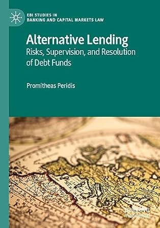 alternative lending risks supervision and resolution of debt funds 1st edition promitheas peridis 3031134737,