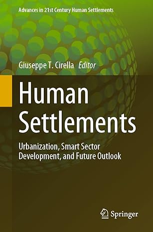 human settlements urbanization smart sector development and future outlook 1st edition giuseppe t. cirella