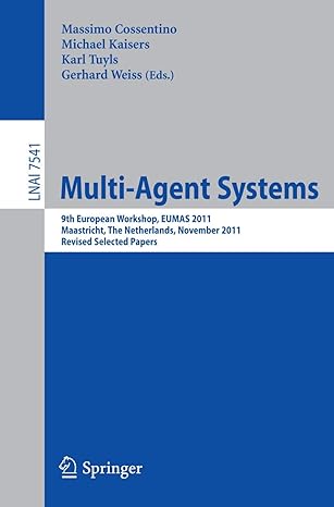 multi agent systems 9th european workshop eumas 2011 maastricht the netherlands november 2011 revised