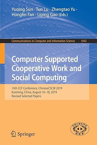 computer supported cooperative work and social computing 14th ccf conference chinesecscw 2019 kunming china