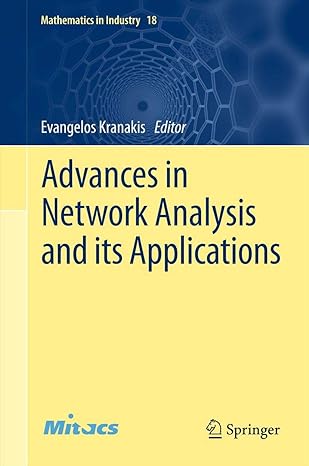advances in network analysis and its applications 2013th edition evangelos kranakis 364243391x, 978-3642433917