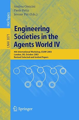 engineering societies in the agents world iv 4th international workshop esaw 2003 london uk october 2003
