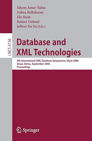 database and xml technologies 4th international xml database symposium xsym 2006 seoul korea september 2006