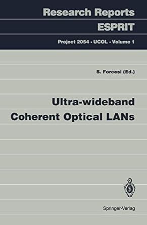Ultra Wideband Coherent Optical Lans Volume 1