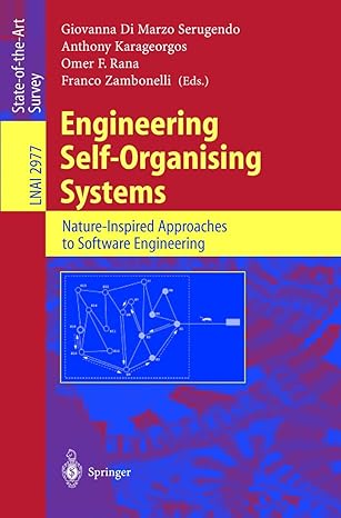 engineering self organising systems nature inspired approaches to software engineering lnai 2977 2004th