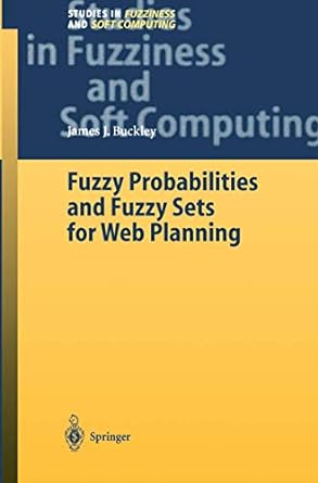 fuzzy probabilities and fuzzy sets for web planning 1st edition james j buckley 3642055966, 978-3642055966