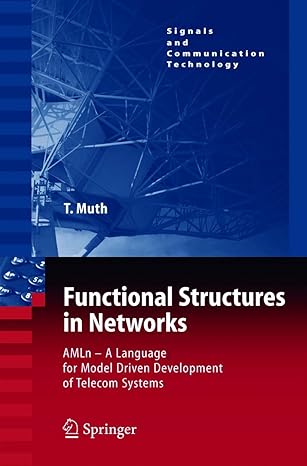 functional structures in networks amln a language for model driven development of telecom systems 1st edition