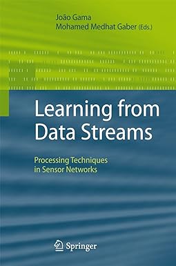 learning from data streams processing techniques in sensor networks 1st edition joao gama ,mohamed medhat